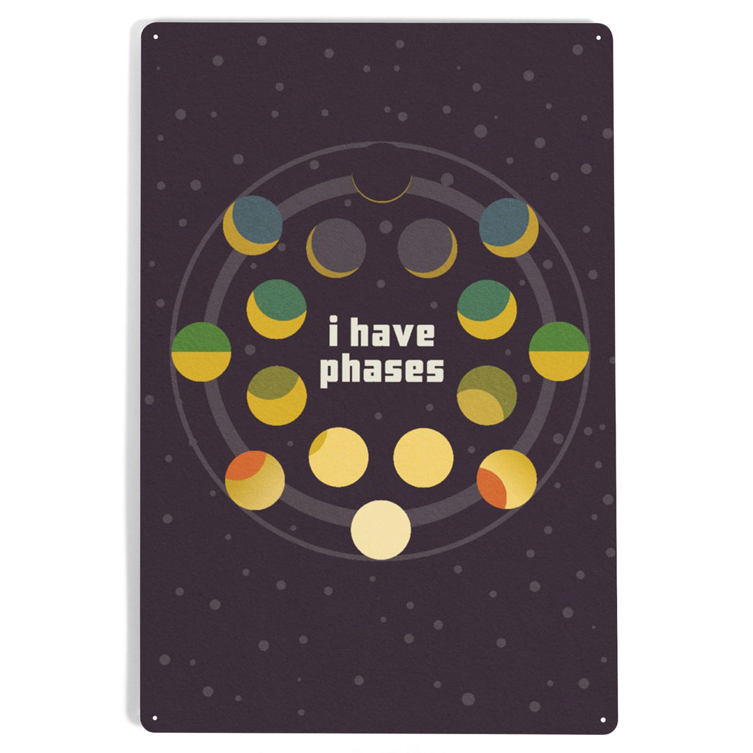 Space Is The Place Collection, Moon Phase, I Have Phases, Metal Signs