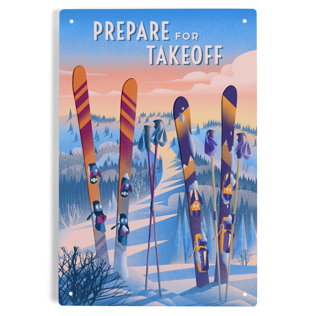 Prepare for Takeoff, Skis In Snowbank, Metal Signs