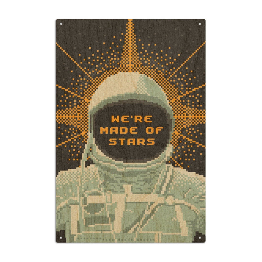 8-Bit Space Collection, Astronaut, We Are Made Of Stars, Wood Signs and Postcards Wood Lantern Press