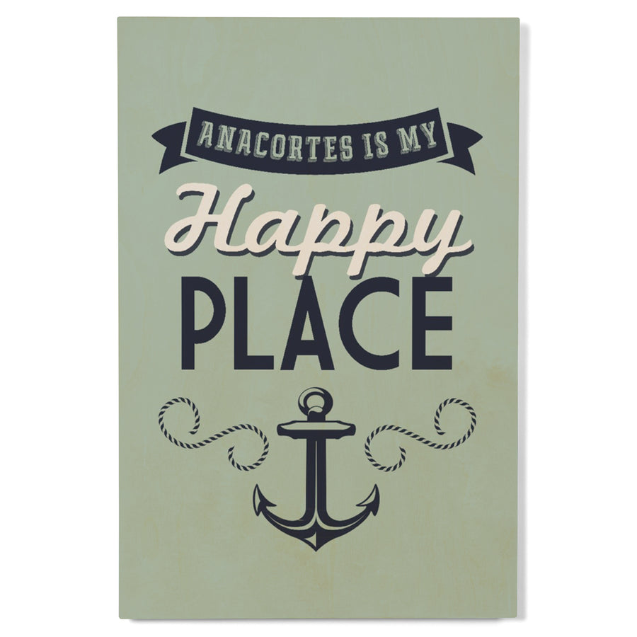 Anacortes, Washington, My Happy Place, Wood Signs and Postcards Wood Lantern Press