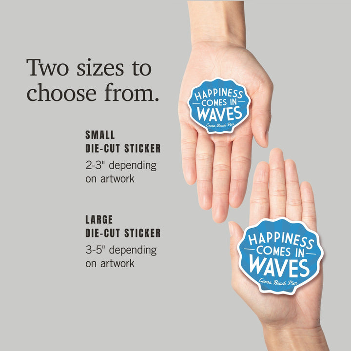 Cocoa Beach Pier, Florida, Happiness Comes in Waves, Simply Said, Contour, Vinyl Sticker Sticker Lantern Press