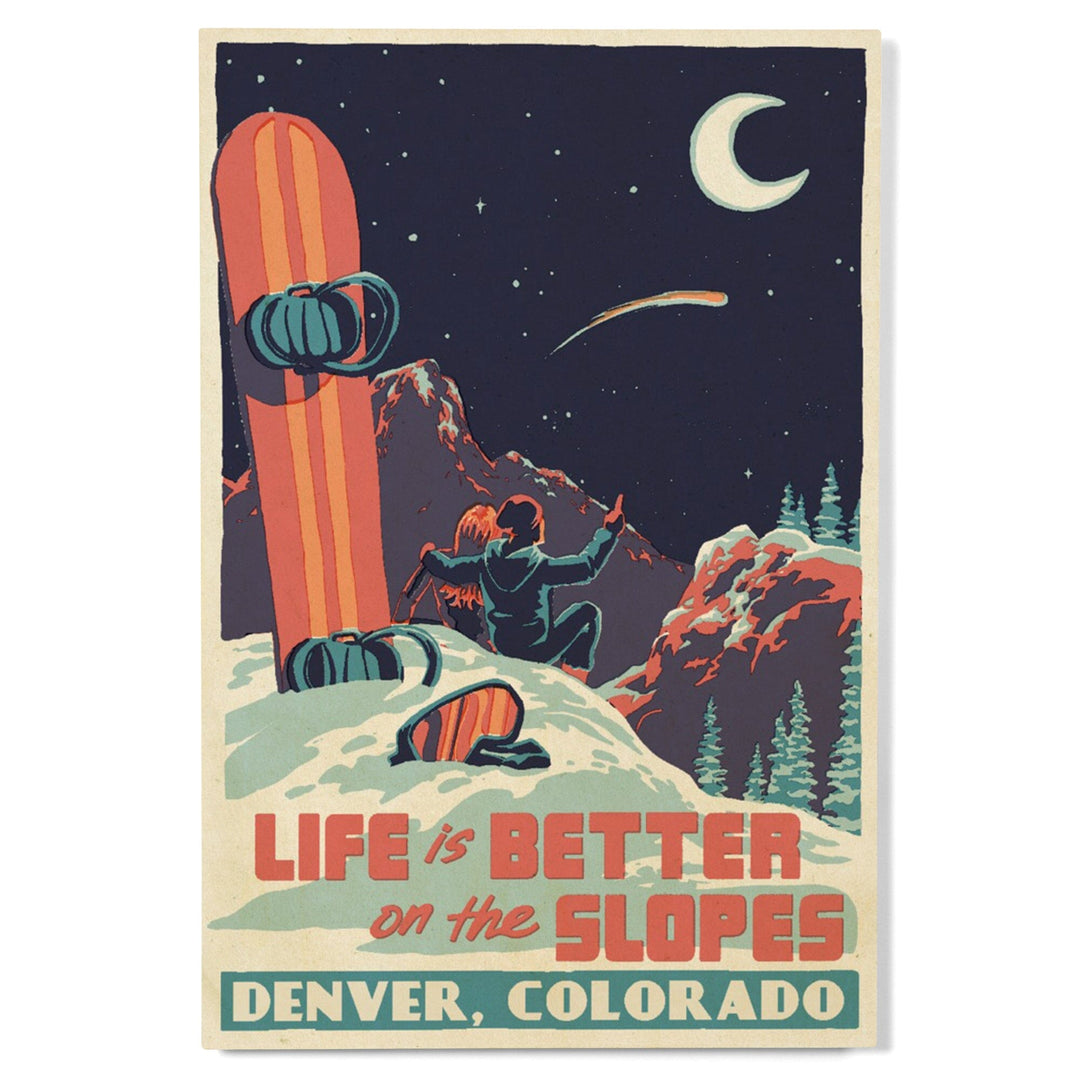 Denver, Colorado, Life is Better on the Slopes, Wood Signs and Postcards - Lantern Press