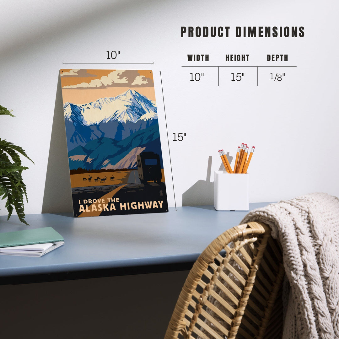I drove the Alaska Highway, Lantern Press Artwork, Wood Signs and Postcards - Lantern Press