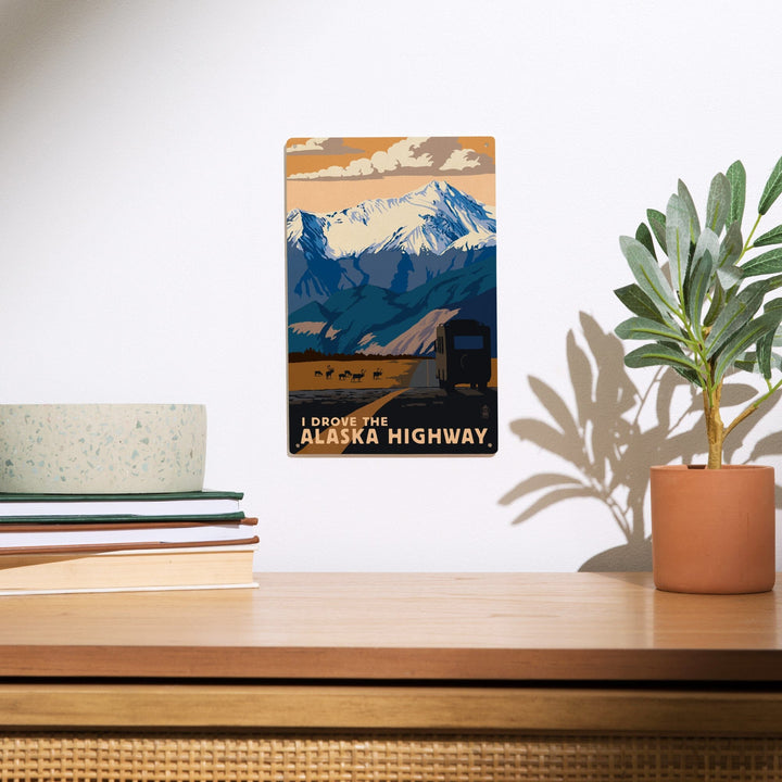 I drove the Alaska Highway, Lantern Press Artwork, Wood Signs and Postcards - Lantern Press