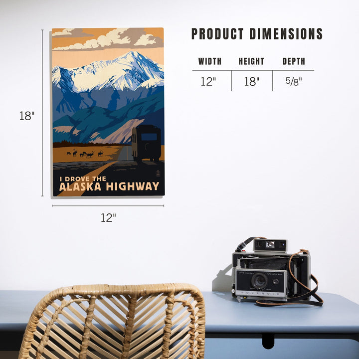 I drove the Alaska Highway, Lantern Press Artwork, Wood Signs and Postcards - Lantern Press