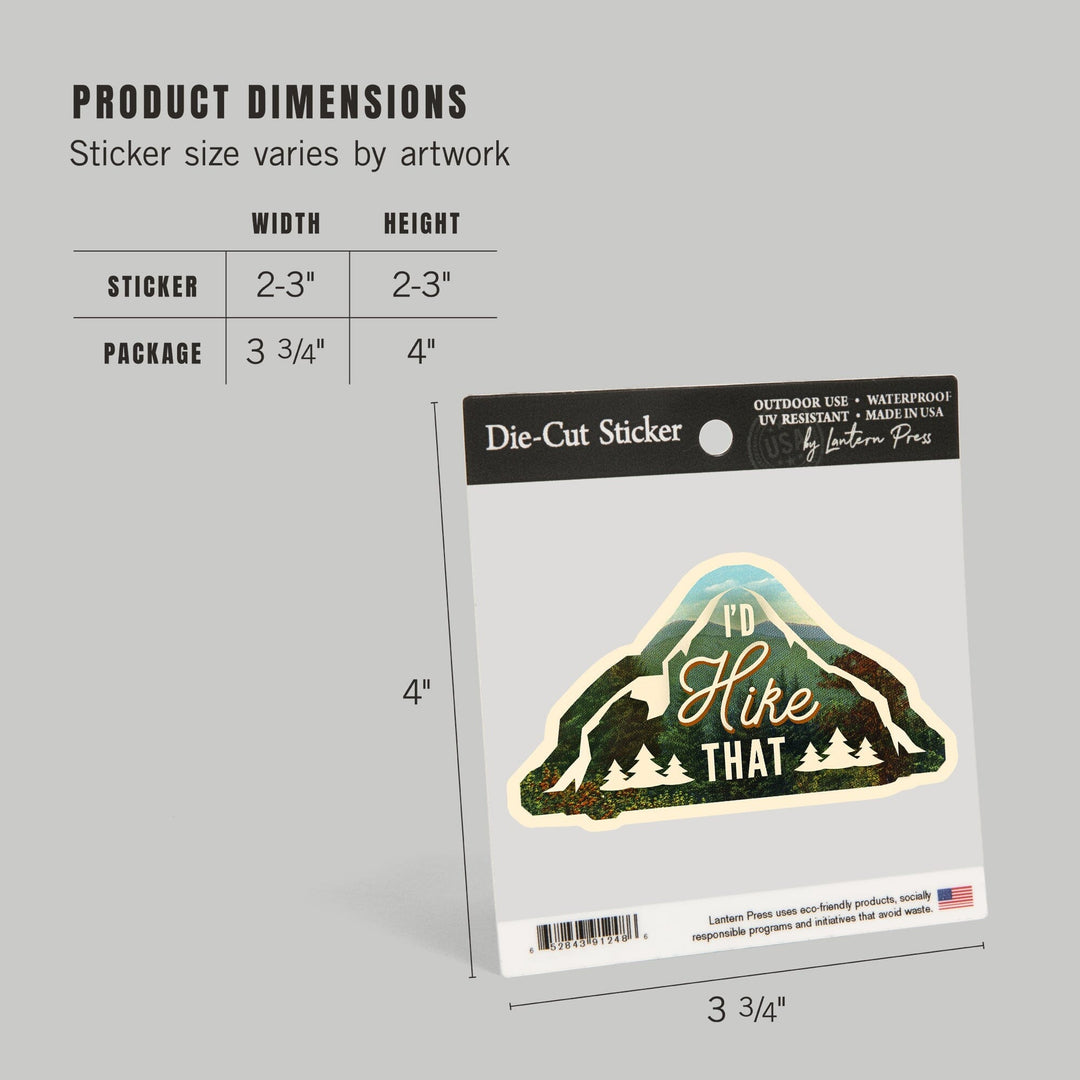 I'd Hike That, Mountains, Sentiment, Contour, Lantern Press Artwork, Vinyl Sticker - Lantern Press