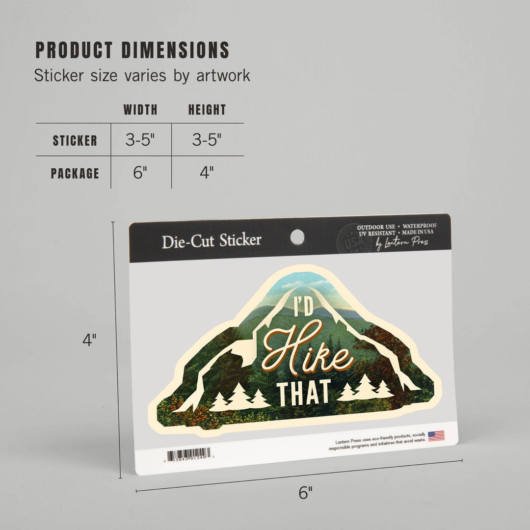 I'd Hike That, Mountains, Sentiment, Contour, Lantern Press Artwork, Vinyl Sticker - Lantern Press
