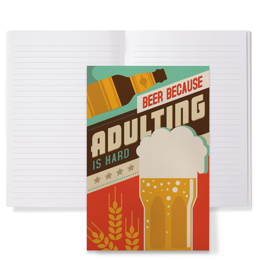 Lined 6x9 Journal, Adulting is Hard, Beer Sentiment, Vector, Lay Flat, 193 Pages, FSC paper Home Lantern Press