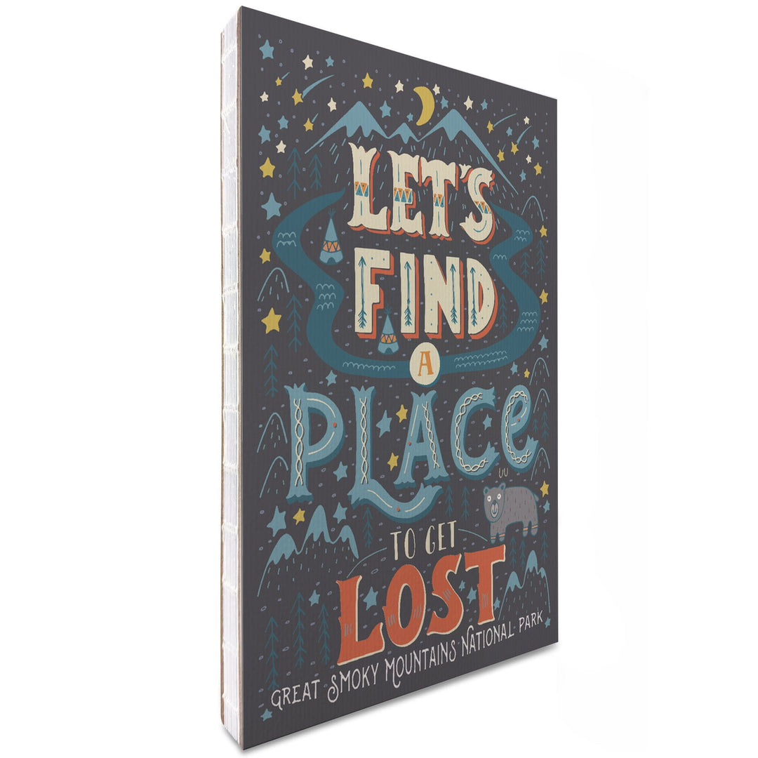 Lined 6x9 Journal, Great Smoky Mountains National Park, Tennessee, Let's Find a Place to Get Lost Press, Lay Flat, 193 Pages, FSC paper Home Lantern Press