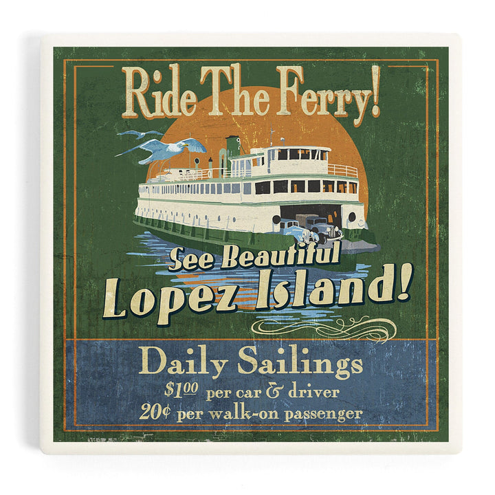 Lopez Island, Washington, Ferry Ride Vintage Sign, Coasters Coasters Lantern Press Coaster