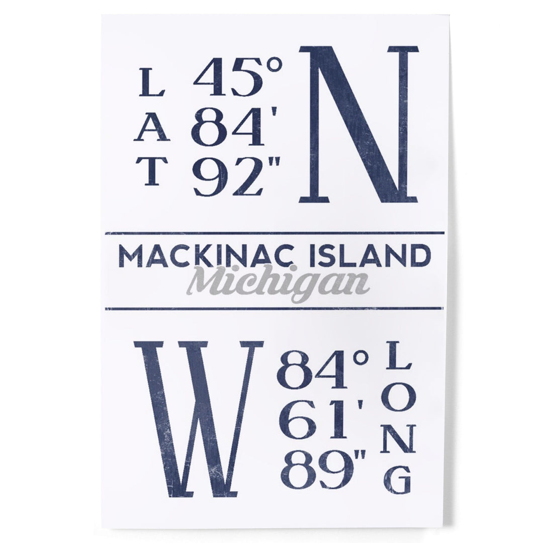 Mackinac Island, Michigan, Latitude and Longitude (Blue), Art & Giclee Prints - Lantern Press