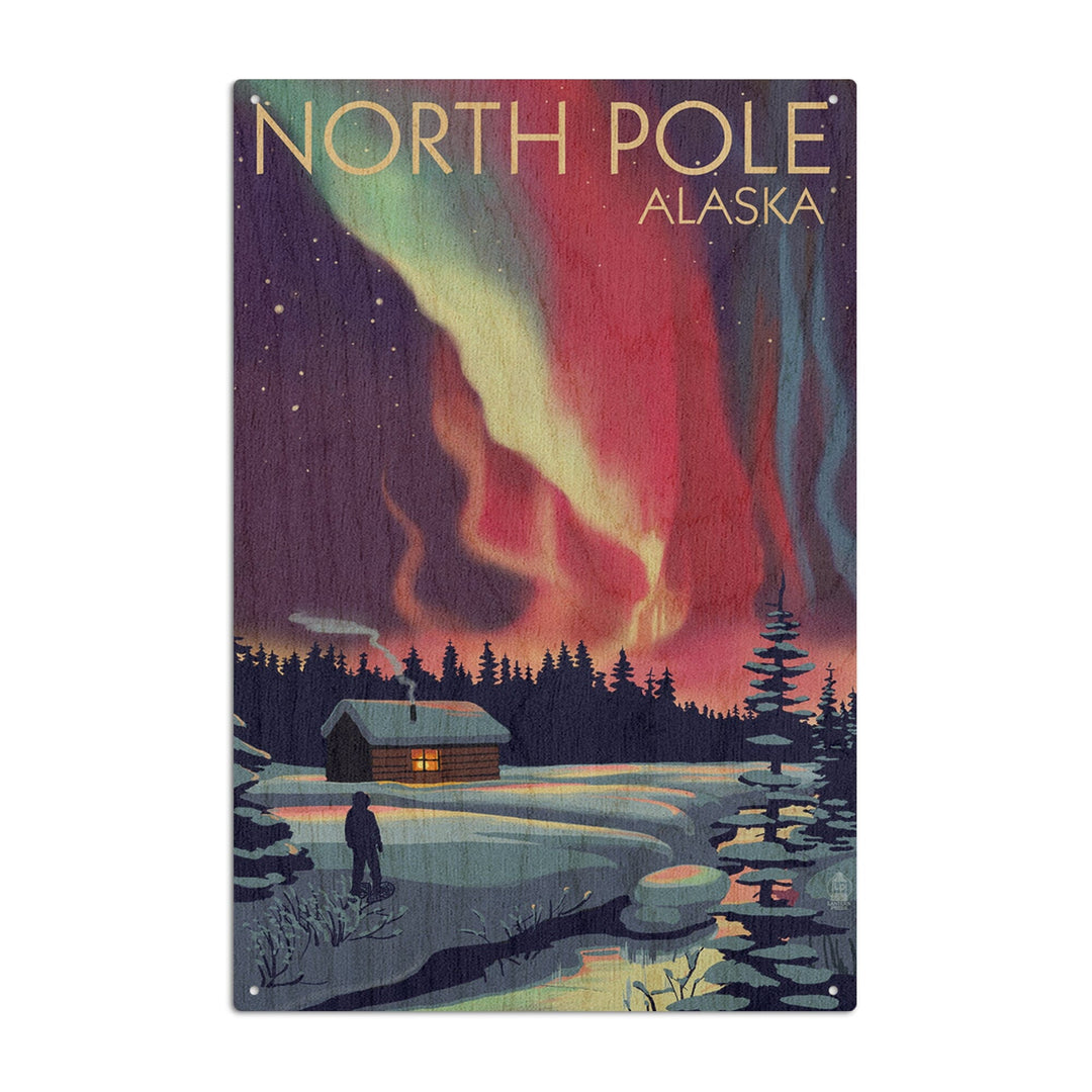 North Pole, Alaska, Northern Lights & Cabin, Lantern Press Poster, Wood Signs and Postcards Wood Lantern Press 6x9 Wood Sign