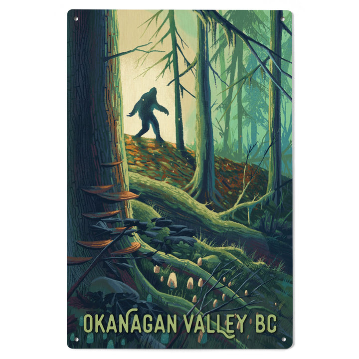 Okanagan Valley, British Columbia, Get Outside, Wanderer, Bigfoot in Forest, Wood Signs and Postcards Wood Lantern Press