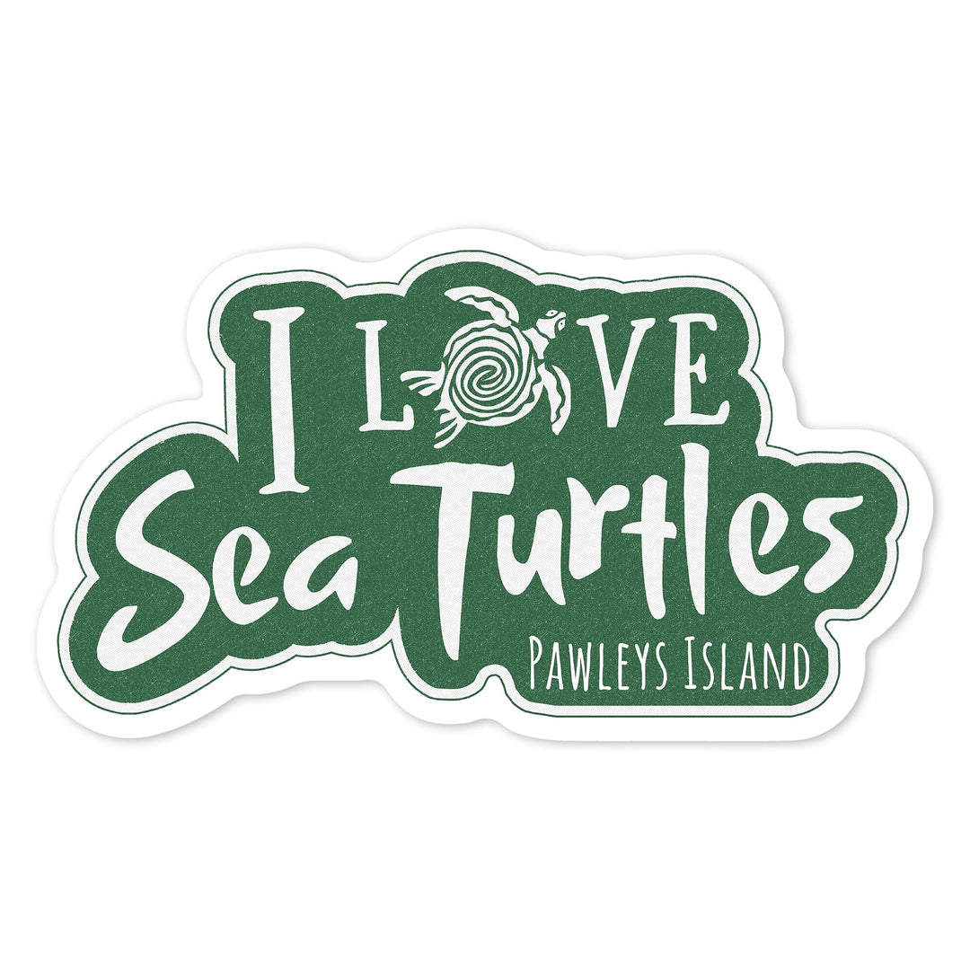 Pawleys Island, South Carolina, I Love Sea Turtles, Contour, Vinyl Sticker Sticker Lantern Press