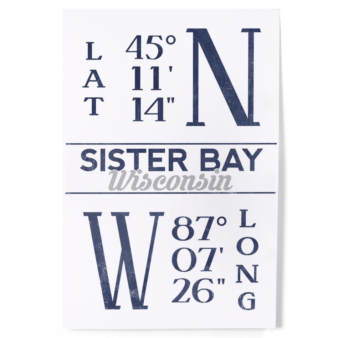 Sister Bay, Wisconsin, Latitude and Longitude, Art & Giclee Prints Art Lantern Press