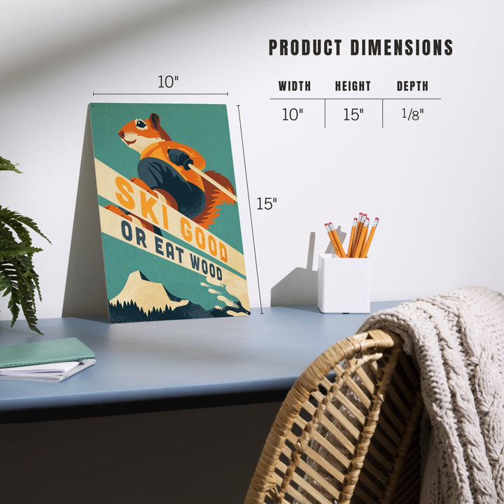 Ski Good or Eat Wood, Animal Activities Series, Ski Squirrel, Wood Signs and Postcards Wood Lantern Press