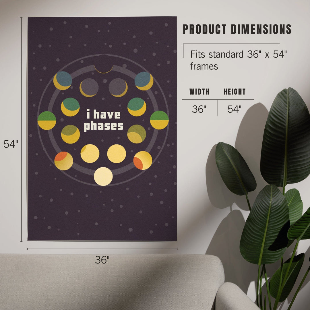Space Is The Place Collection, Moon Phase, I Have Phases, Art & Giclee Prints Art Lantern Press