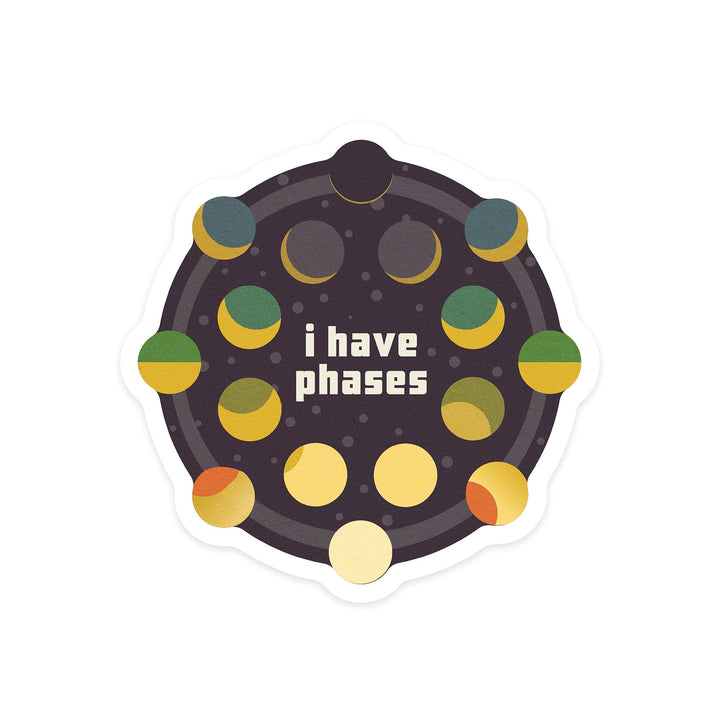 Space Is The Place Collection, Moon Phase, I Have Phases, Contour, Vinyl Sticker Sticker Lantern Press