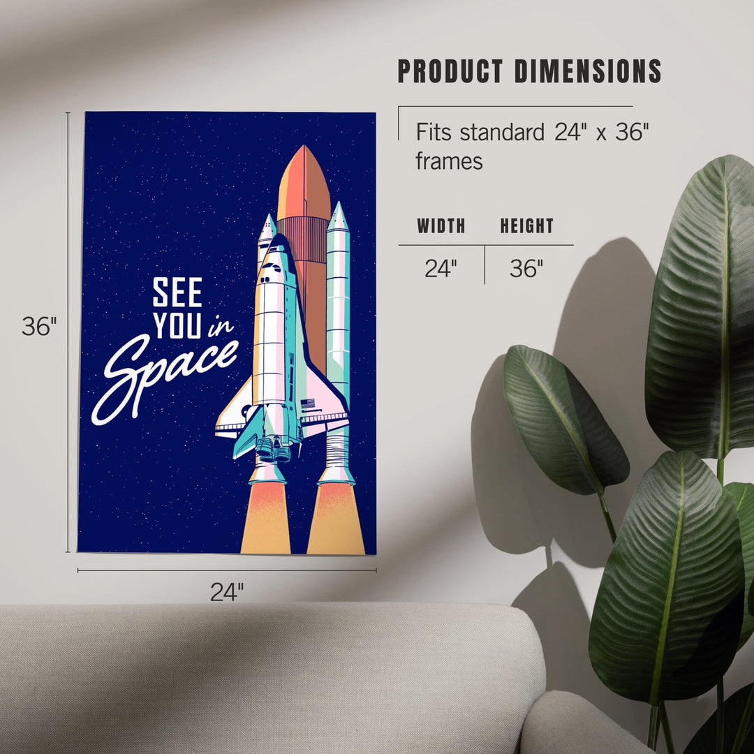 Space Queens Collection, Shuttle Launch, See You In Space, Art & Giclee Prints Art Lantern Press