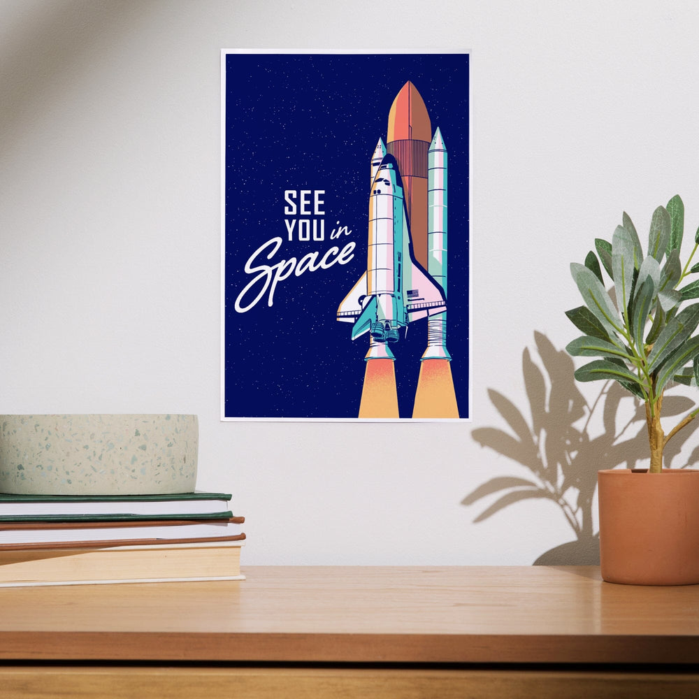 Space Queens Collection, Shuttle Launch, See You In Space, Art & Giclee Prints Art Lantern Press 