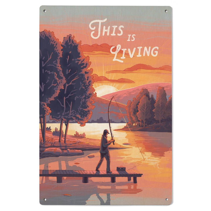 This is Living, Fishing with Hills, Wood Signs and Postcards Wood Lantern Press
