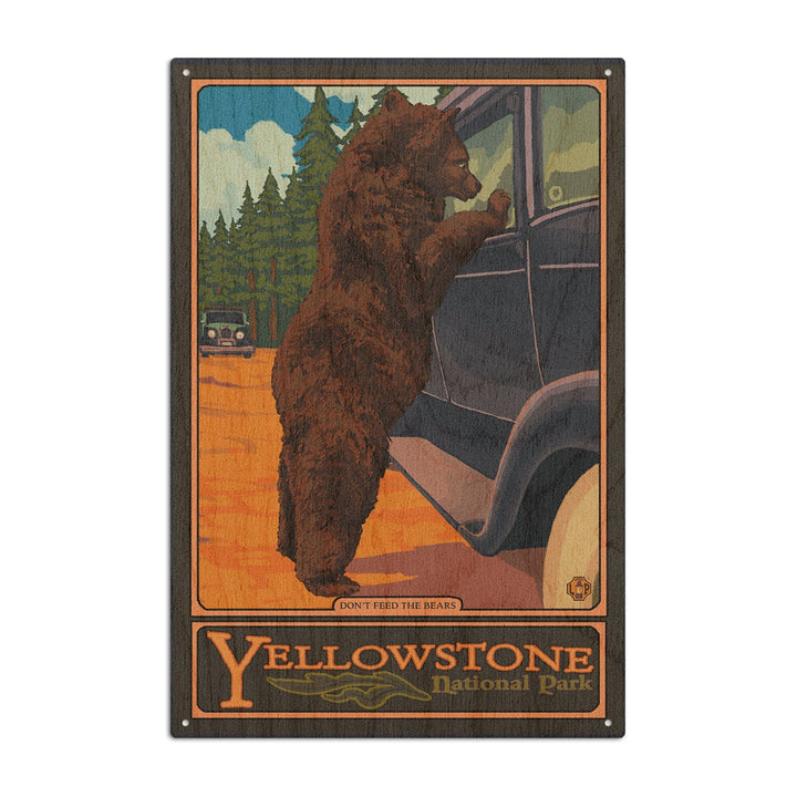 Yellowstone National Park, Wyoming, Don't Feed The Bears, Lantern Press Artwork, Wood Signs and Postcards Wood Lantern Press 6x9 Wood Sign