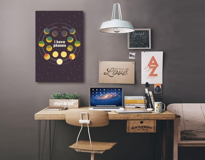 Space Is The Place Collection, Moon Phase, I Have Phases, Stretched Canvas Canvas Lantern Press