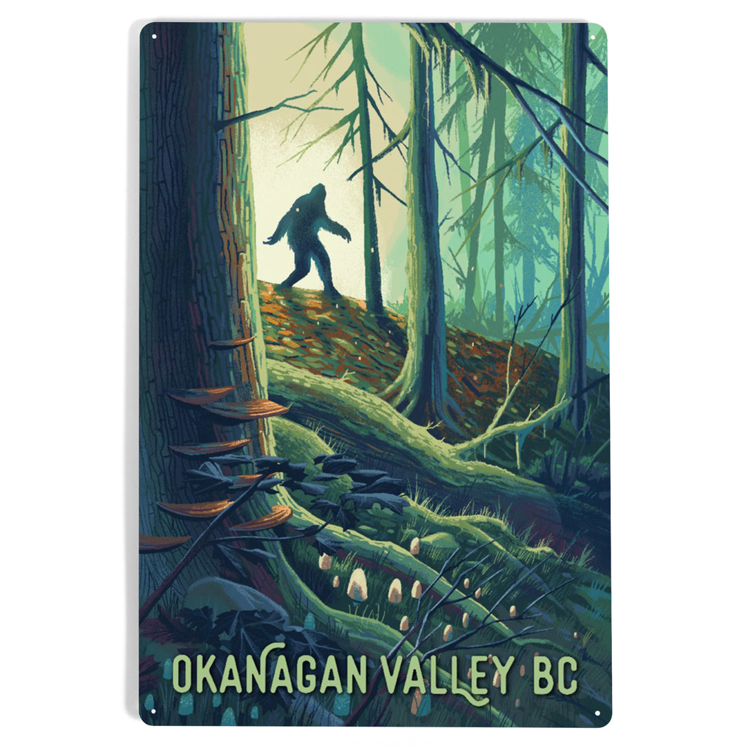 Okanagan Valley, British Columbia, Get Outside, Wanderer, Bigfoot in Forest, Metal Signs
