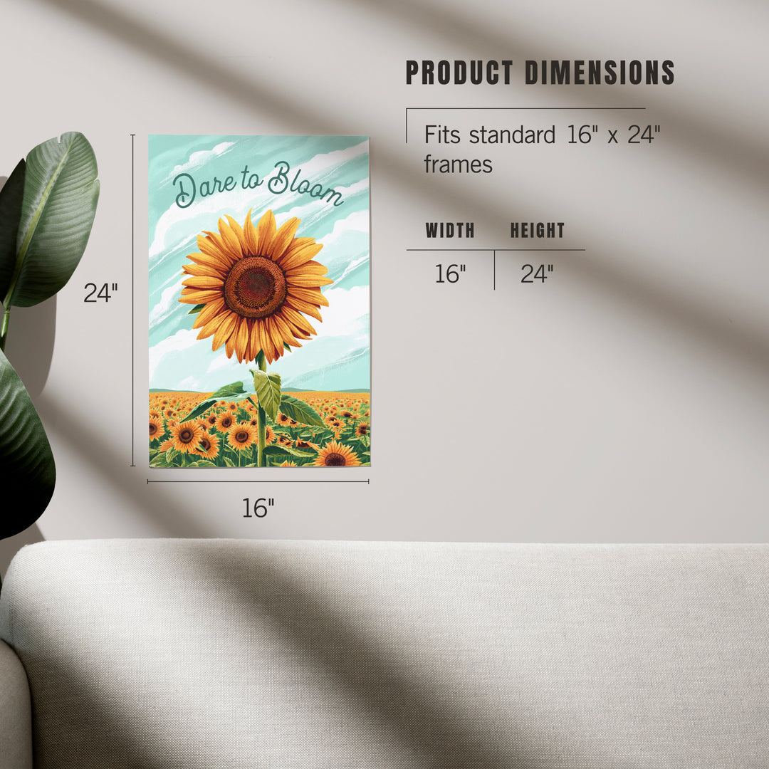 Dare to Bloom, Sunflower, Art & Giclee Prints - Lantern Press