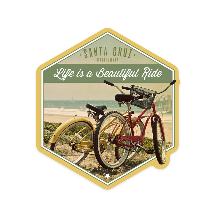 Santa Cruz, California, Life is a Beautiful Ride, Beach Cruisers, Contour, Vinyl Sticker