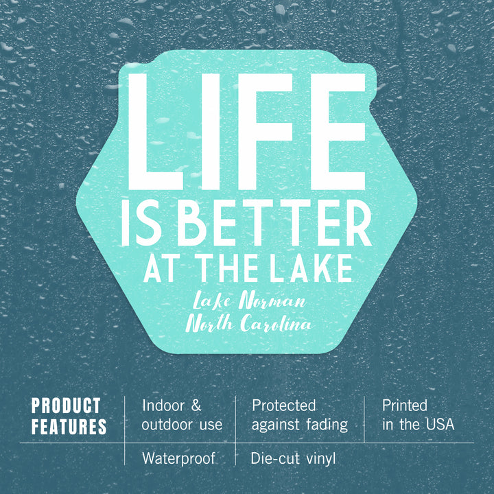 Lake Norman, North Carolina, Life Is Better At The Lake, Simply Said (Teal), Contour, Vinyl Sticker