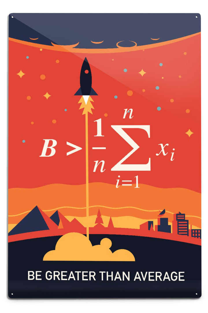 Equations and Emojis Collection, Rocket, Be Greater Than Average, Metal Signs