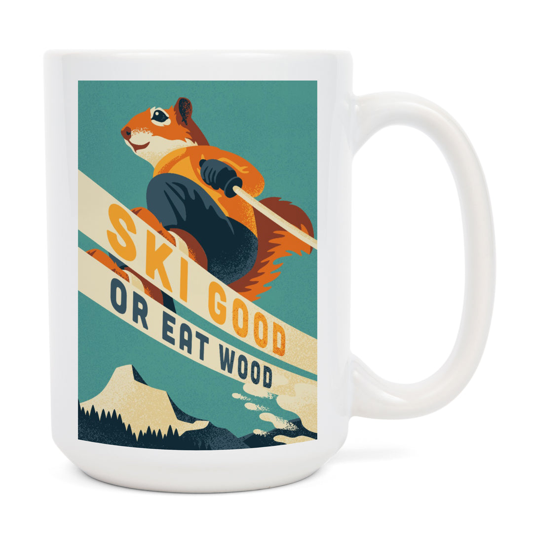 Ski Good or Eat Wood, Animal Activities Series, Ski Squirrel, Ceramic Mug