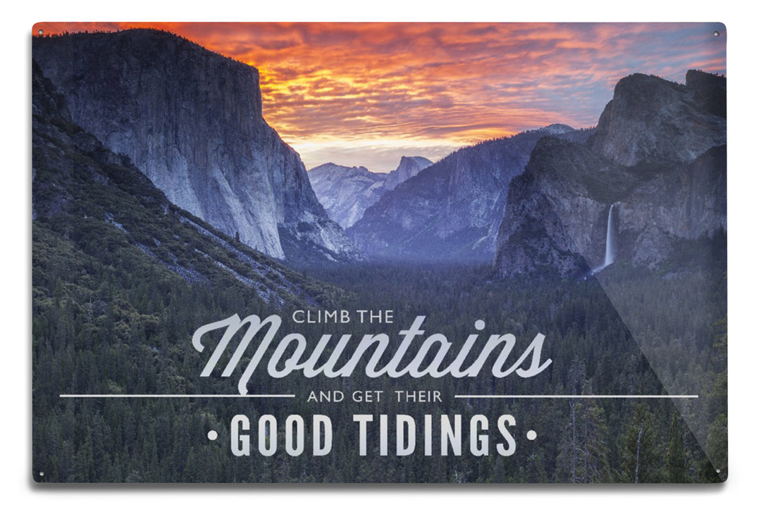 Yosemite National Park, California, Climb The Mountains John Muir Quote Press, Metal Signs