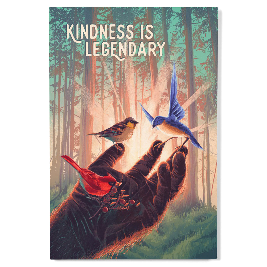 Kindness is Legendary, Bigfoot With Birds, Wood Signs and Postcards - Lantern Press