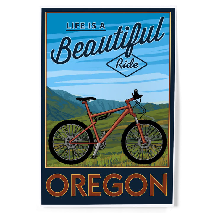 Oregon, Life is a Beautiful Ride, Mountain Bike Scene, Art & Giclee Prints