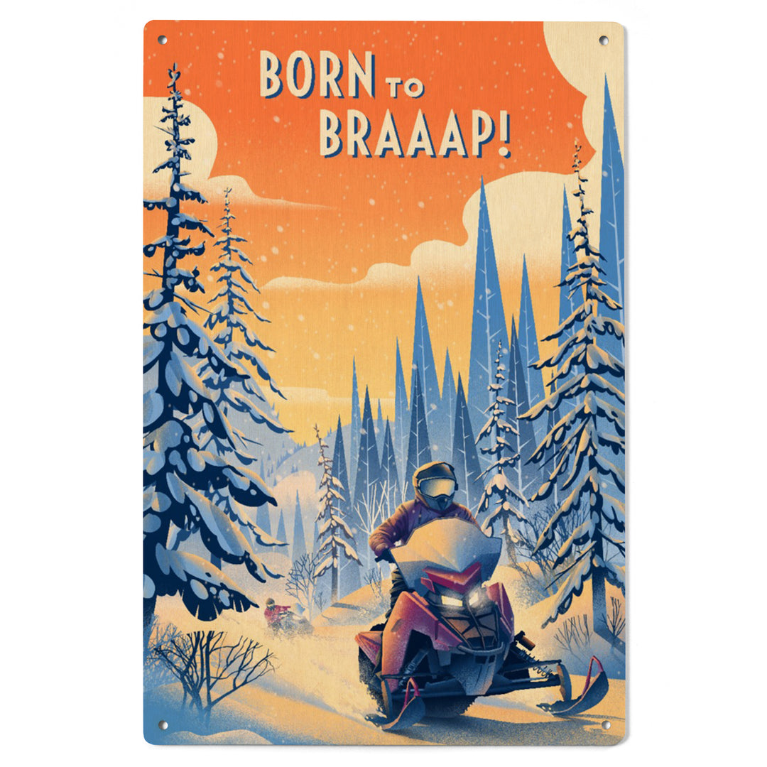 Born to Braaap!, Snowmobile, Wood Signs and Postcards