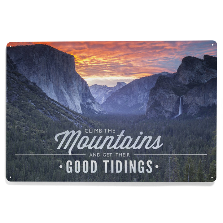 Yosemite National Park, California, Climb The Mountains John Muir Quote Press, Metal Signs