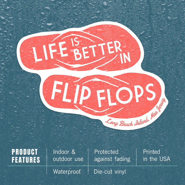 Long Beach Island, New Jersey, Life is Better in Flip Flops, Simply Said, Coral, Contour, Vinyl Sticker