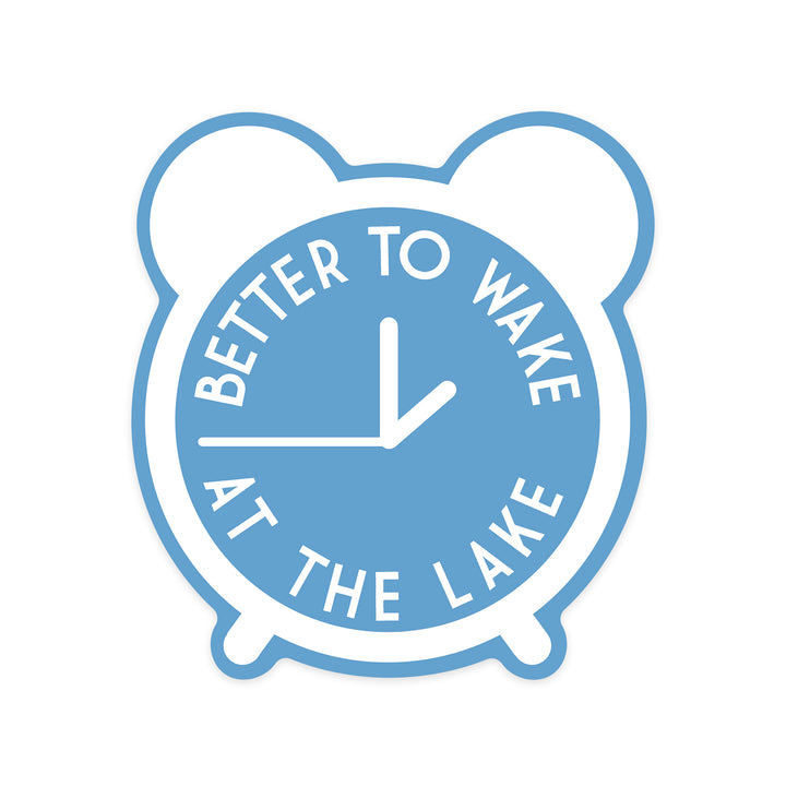 Better to Wake at the Lake, Simply Said, Contour, Vinyl Sticker