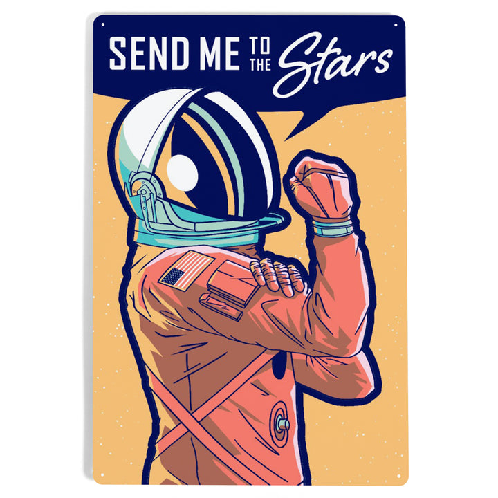 Space Queens Collection, Woman Astronaut, Send Me To The Stars, Metal Signs