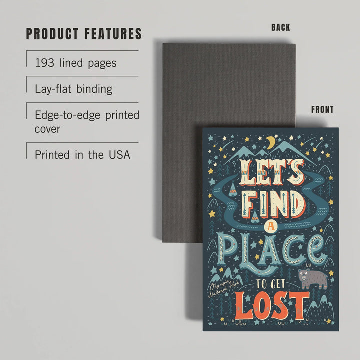 Lined 6x9 Journal, Olympic National Park, Washington, Let's Find a Place to Get Lost, Artwork, Lay Flat, 193 Pages, FSC paper