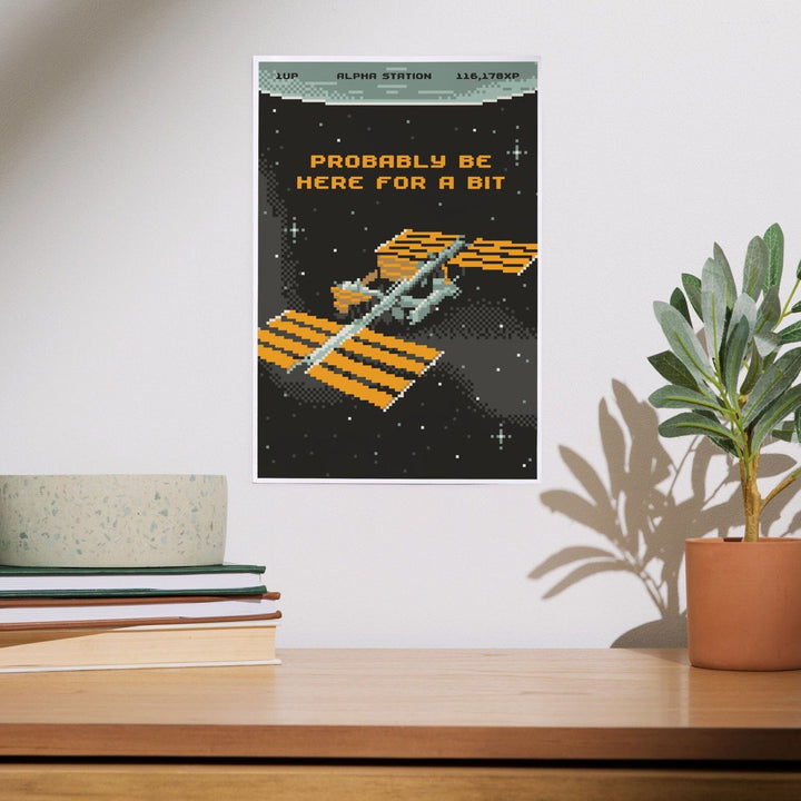 8-Bit Space Collection, International Space Station, Probably Be Here For A Bit, Art & Giclee Prints Art Lantern Press 