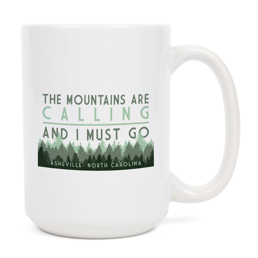Asheville, North Carolina, The Mountains Are Calling, Pine Trees, Lantern Press Artwork, Ceramic Mug