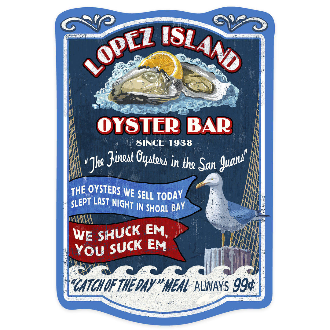 Lopez Island, Washington, Oyster Bar Vintage Sign, Contour, Vinyl Sticker