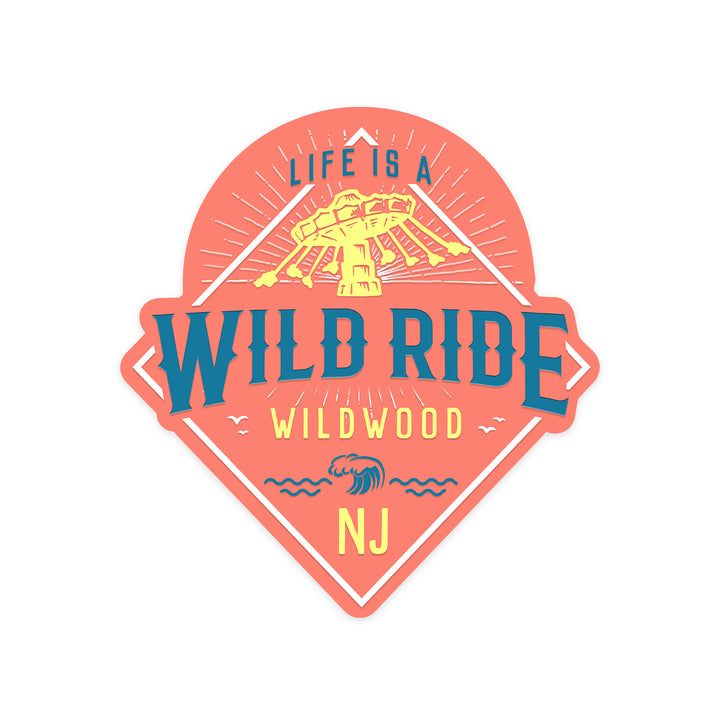 Wildwood, New Jersey, Life is a Wild ride, Contour, Vinyl Sticker