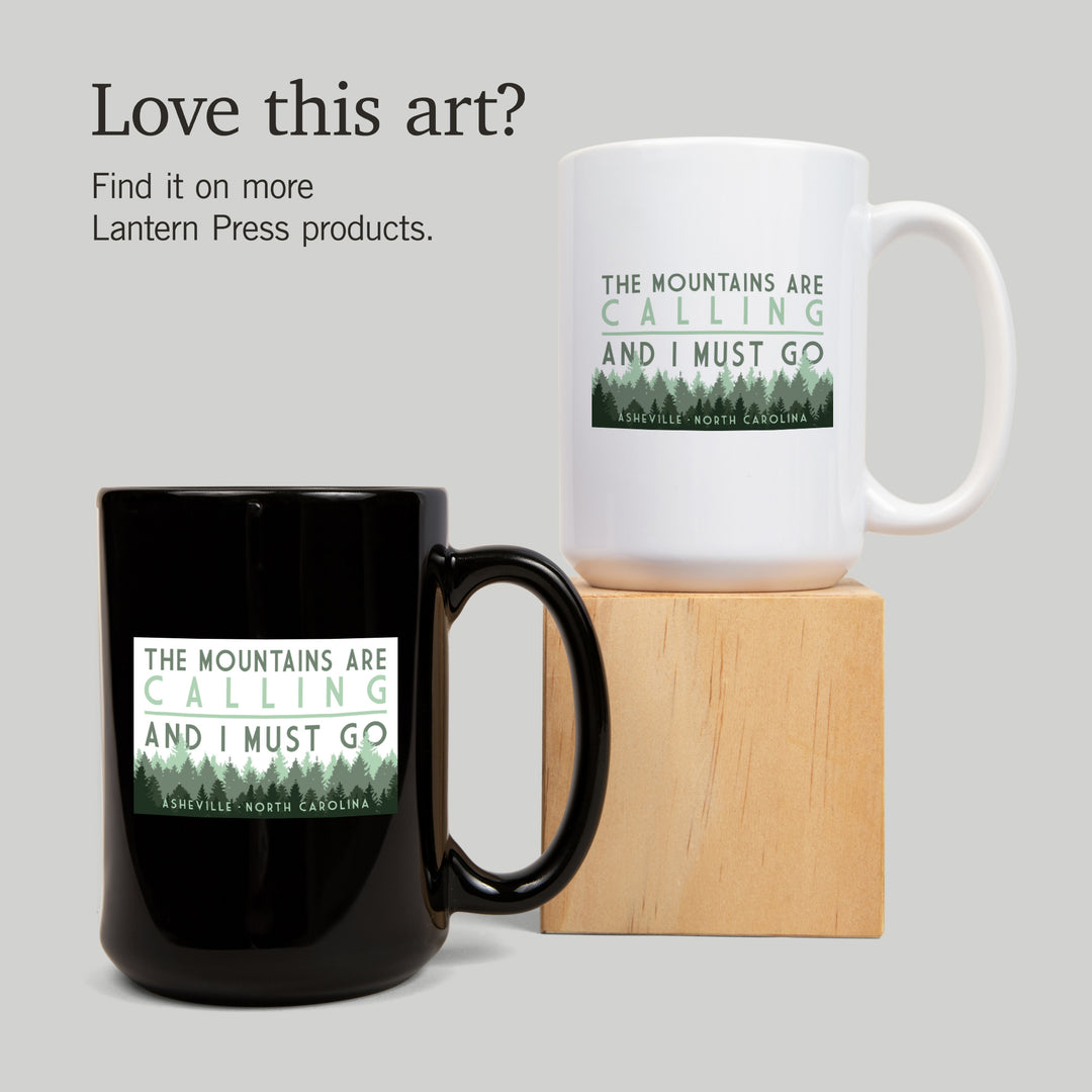 Asheville, North Carolina, The Mountains Are Calling, Pine Trees, Lantern Press Artwork, Ceramic Mug