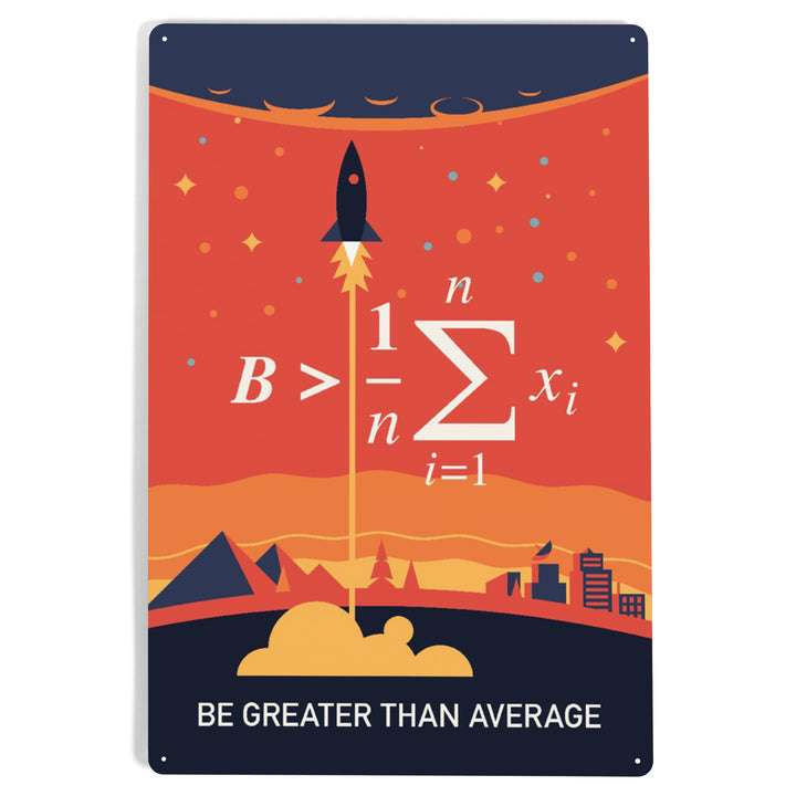 Equations and Emojis Collection, Rocket, Be Greater Than Average, Metal Signs
