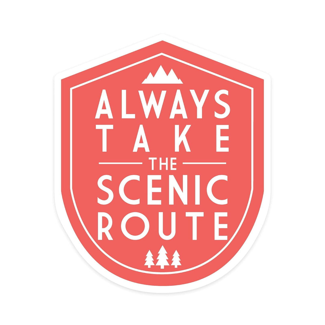 Always Take the Scenic Route, Simply Said, Contour, Vinyl Sticker Sticker Lantern Press 