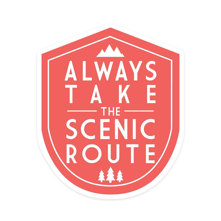 Always Take the Scenic Route, Simply Said, Contour, Vinyl Sticker Sticker Lantern Press 